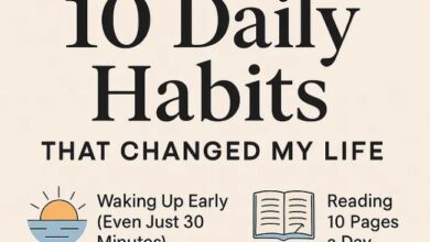 10 Lifestyle Habits That Changed My Life